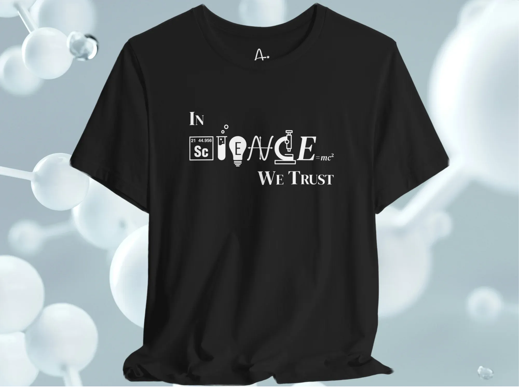 In Science We Trust T-Shirt